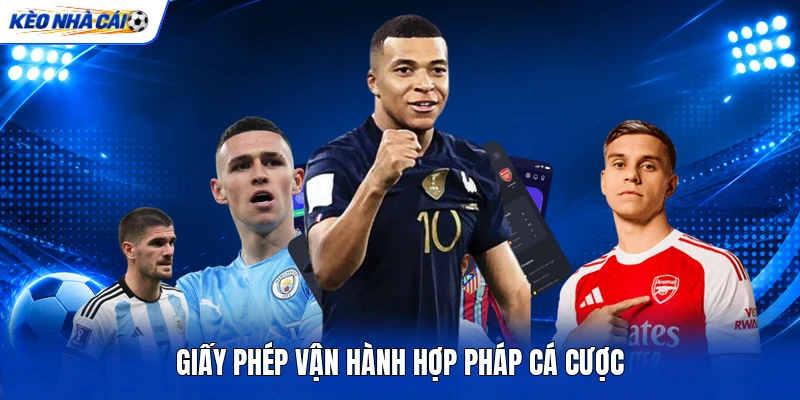 Giấy phép vận hành hợp pháp cá cược Giấy phép vận hành hợp pháp cá cược