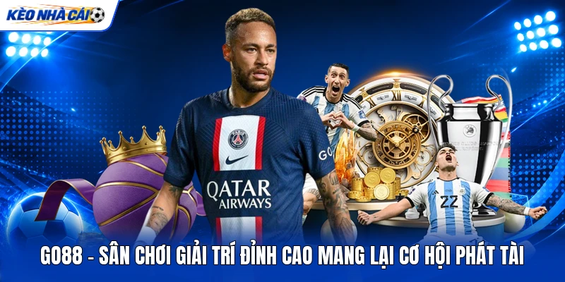 GO88 - Sân Chơi Giải Trí Đỉnh Cao Mang Lại Cơ Hội Phát Tài