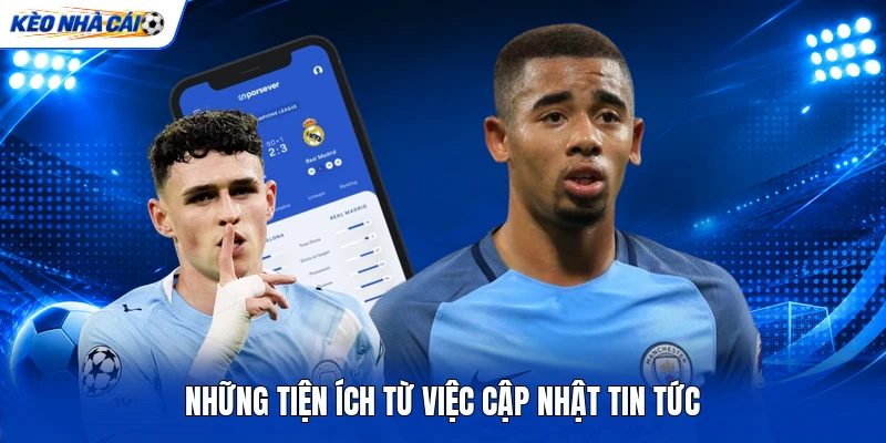 Những tiện ích từ việc cập nhật tin tức