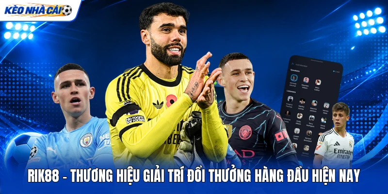 RIK88 - Thương Hiệu Giải Trí Đổi Thưởng Hàng Đầu Hiện Nay