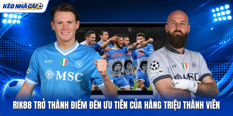 RIK88 trở thành điểm đến ưu tiên của hàng triệu thành viên RIK88 trở thành điểm đến ưu tiên của hàng triệu thành viên
